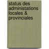 Status des administations locales & provinciales door Onbekend
