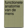 Functionele anatomie van de mens door Ludo Gregoire