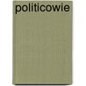 Politicowie by C. Ysebaert