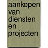 Aankopen van diensten en projecten door Onbekend