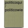 Politicoqui / politicowie door Ysebaert