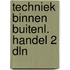 Techniek binnen buitenl. handel 2 dln