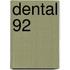 Dental 92