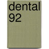 Dental 92 by Steenberghe