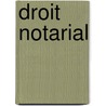 Droit notarial door l. Weyts