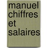 Manuel chiffres et salaires by Unknown