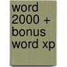 Word 2000 + bonus Word XP door Onbekend
