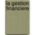 La gestion financiere
