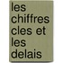 Les chiffres cles et les delais