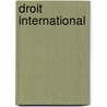 Droit international door Onbekend