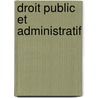 Droit public et administratif door Onbekend