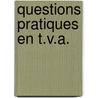 Questions pratiques en T.V.A. by Y. Sepulchre