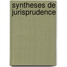 Syntheses de jurisprudence door P. Van Den Bulck