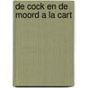 De Cock en de moord a la cart by A.C. Baantjer