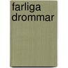 Farliga drommar door M. Lang
