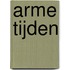 Arme tijden