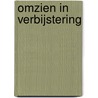 Omzien in verbijstering door L. Verhagen