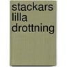 Stackars lilla drottning door A. Sparre