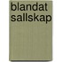 Blandat sallskap