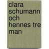 Clara Schumann och hennes tre man door T. Andersen Axell