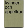 Kvinner och appeltrad door M. Martinson