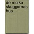 De morka skuggornas hus