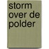 Storm over de polder