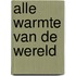 Alle warmte van de wereld