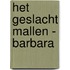 Het geslacht Mallen - Barbara