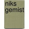 Niks gemist by Marjan Berk