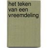 Het teken van een vreemdeling by Henny Thijssing-Boer