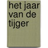 Het jaar van de tijger door Jack Higgins