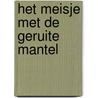 Het meisje met de geruite mantel by L. van der Meer-Prins