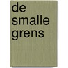 De smalle grens by Anke de Graaf
