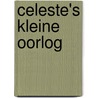 Celeste's kleine oorlog door Ietje Liebeek-Hoving