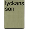 Lyckans son by Herbjørg Wassmo