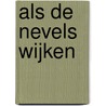 Als de nevels wijken by W. van Zwol