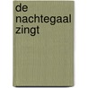 De nachtegaal zingt door A. van Hoorn