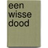 Een wisse dood