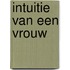 Intuitie van een vrouw