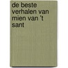 De beste verhalen van Mien van 't Sant by Mien van 'T. Sant