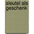 Sleutel als geschenk