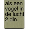 Als een vogel in de lucht 2 dln. by Catherine Cookson