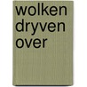 Wolken dryven over by Catherine Cookson