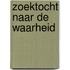 Zoektocht naar de waarheid