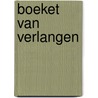 Boeket van verlangen door Overbosch