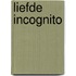 Liefde incognito