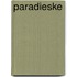 Paradieske