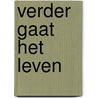 Verder gaat het leven door Schuttevaer Velthuys