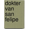 Dokter van san felipe door Cronin